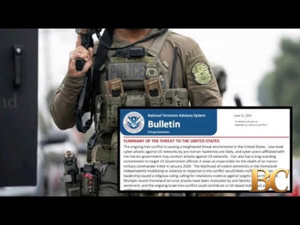 Terrorism advisory bulletin warns of “heightened threat environment” in U.S. after strikes on Iran