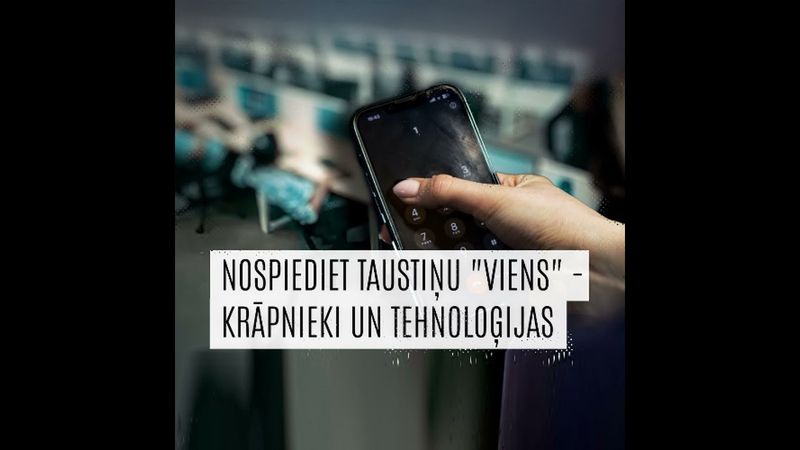 #Slazds: Krāpnieki izmanto automatizētus zvanus