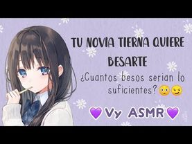 Tu novia tierna quiere besarte - ASMR ROLEPLAY - VyASMR