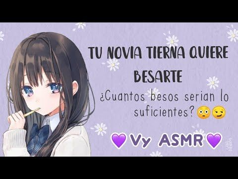 Tu novia tierna quiere besarte - ASMR ROLEPLAY - VyASMR
