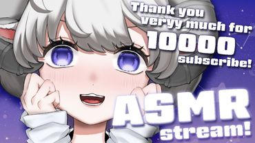 【🔴LIVE/ASMR】Thank you very much for reaching 10000 subscriber-san! チャンネル登録者さん1万人達成ありがとうございます！🎊💖