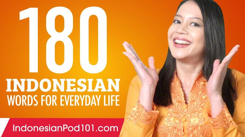180 Indonesian Words for Everyday Life - Basic Vocabulary #9