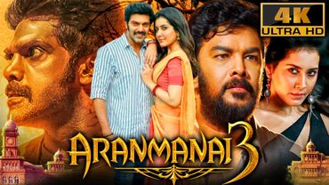 Aranmanai 3 (4K) - South Blockbuster Horror Comedy Film | Arya, Sundar C, Raashii Khanna, Andrea