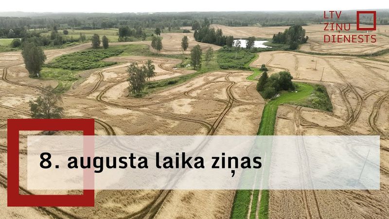 8. augusta laika ziņas