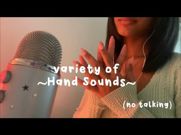 Asmr - variety of hand sounds (no talking)