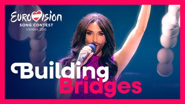 Building Bridges - The Opening of the Eurovision Song Contest 2015 - Live from Vienna
