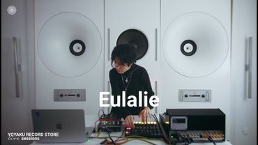 Yoyaku Live Session with Eulalie