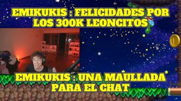 EMIKUKIS FELICITA A GLOGLO POR SUS 300K Y LO QUIERE HACER MAULLAR