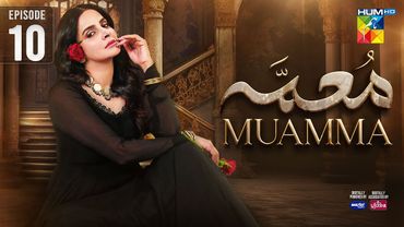 Muamma | Episode 10 [Eng Sub] - 22ndJan 2026 [ Saba Qamar & Ali Ansari ] - HUM TV