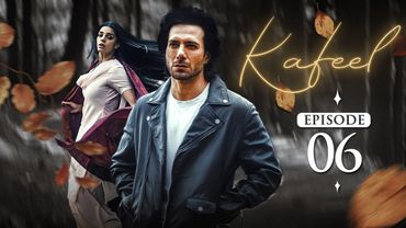 Kafeel Episode 6 | 30 Dec 2025 | Emmad Irfani | Sanam Saeed