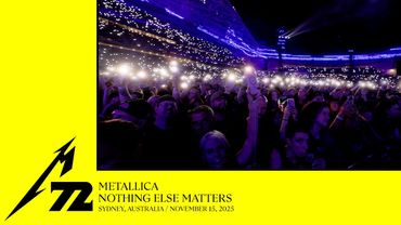 Metallica: Nothing Else Matters (Sydney, Australia - November 15, 2025)