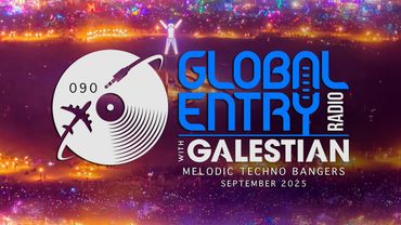 Global Entry Radio 090 | Melodic Techno Bangers | 2025 Melodic House & Techno, Progressive House