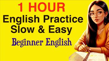 1-Hour English Listening Practice for Beginners | Easy English Podcast for Beginners (A1–A2 Level)