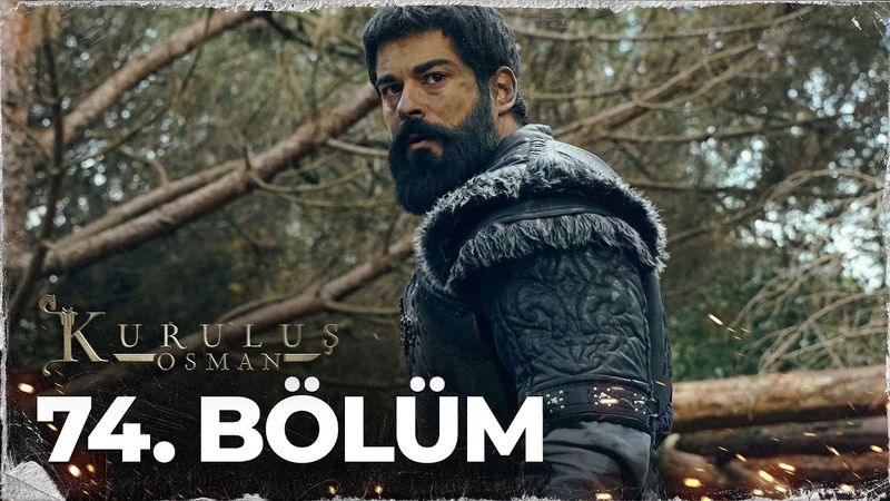 Kuruluş Osman 74. Bölüm @atvturkiye