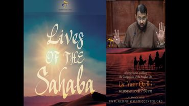 Lives of Sahaba 40 - AbdurRahman Ibn Awf (Ashara Mubashara) - Yasir Qadhi