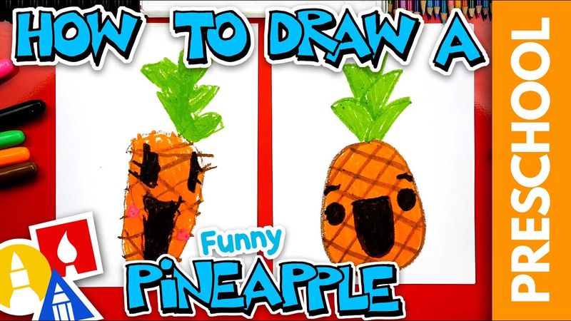 How To Draw A Funny Pineapple - Preschool