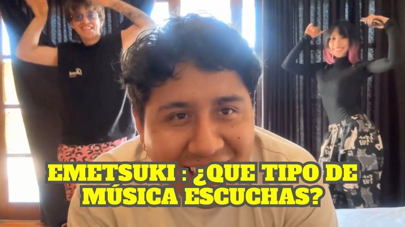 EMETSUKI Y MACARIUS PONEN LAS CANCIONES QUE ESCUCHAN