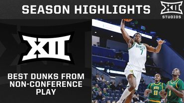 Best Dunks of the 2024-25 Season So Far | 2024-25 Big 12 Men's Basketball