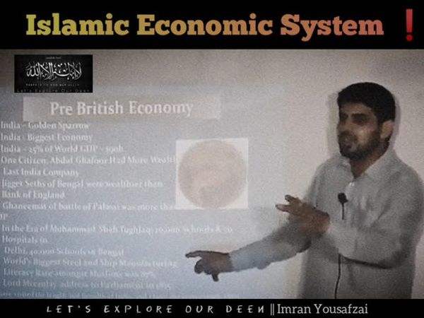 The Economic System of Islam || How it will end Inflation? How it will end slavery to IMF? || Part 1
