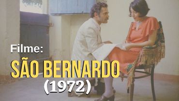 FILME: São Bernardo (1972)