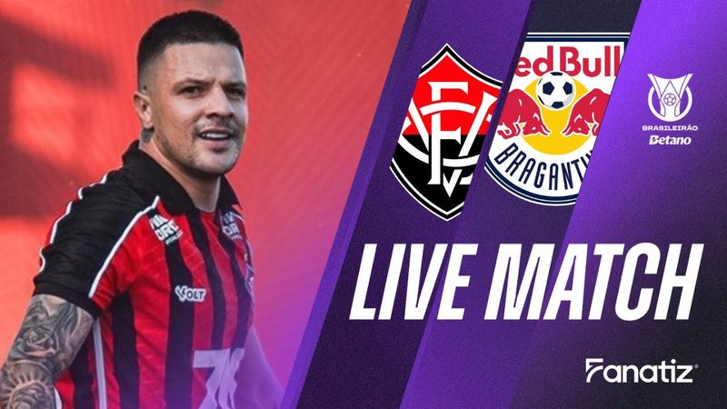 Vitória-BA vs Red Bull Bragantino | Livestream | Brasileirão 2025 📺
