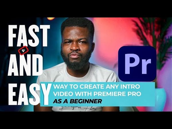 HOW TO CREATE ANY INTRO VIDEO WITH PREMIERE PRO AS A BEGINNER