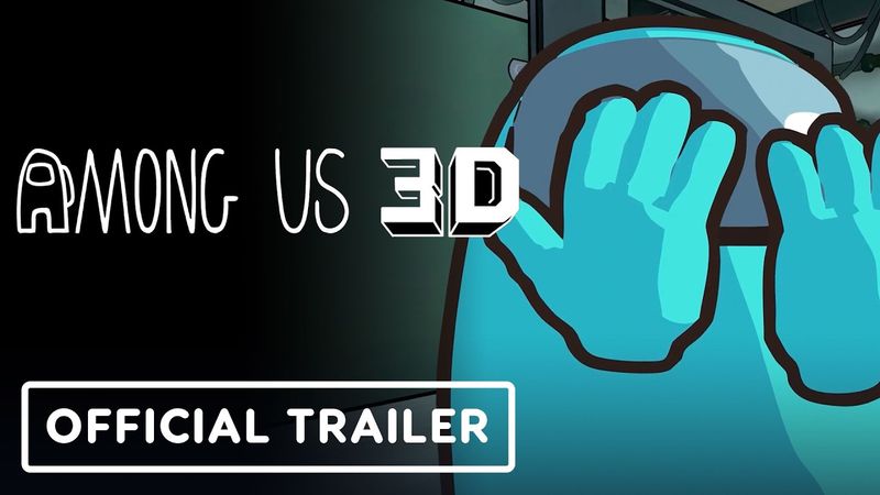 Among Us 3D - Official Launch Trailer