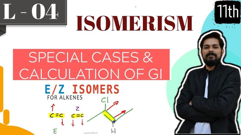 ISOMERISM I CLASS 11 (L4) I JEE I NEET I Geometrical Isomerism | Part 2