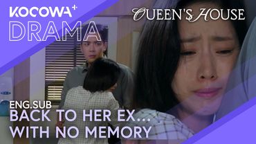 Wakes Up With Amnesia… And Returns To Her Ex-Husband 💔🕊️ | Queen's House EP62 | KOCOWA+