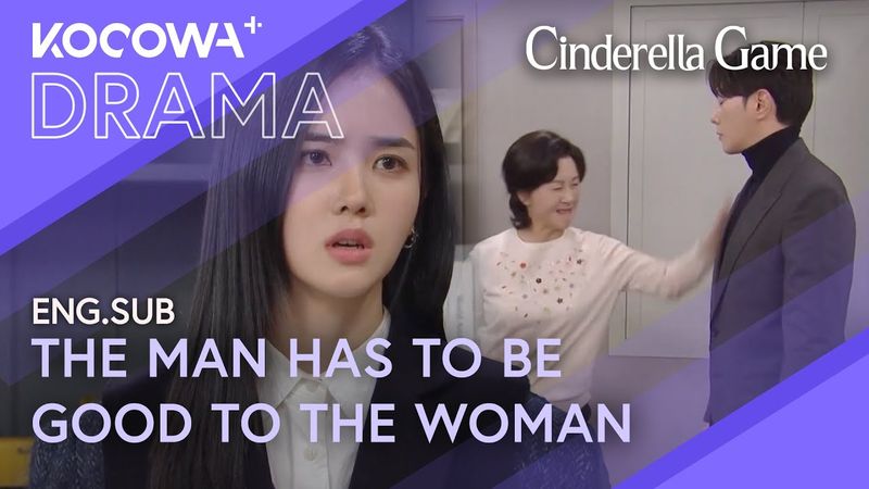 Mother Slaps Her Son: The Man Always Has To Be Good To The Woman | Cinderella Game EP25 | KOCOWA+