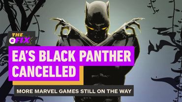 EA's Black Panther Cancelled, 3 Marvel Games Still In Development - IGN Daily Fix