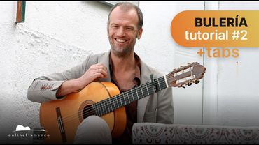 How to Level Up Your Bulería Skills: An Extensive Flamenco Guitar Tutorial 2/3