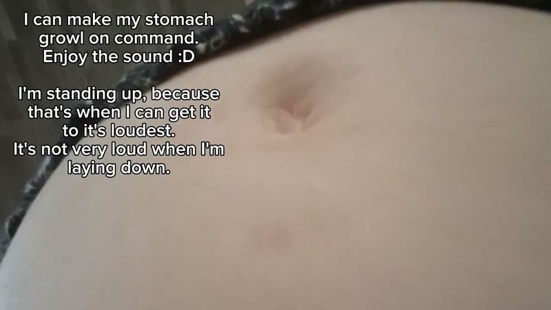 My stomach talent (Rumbling on command)