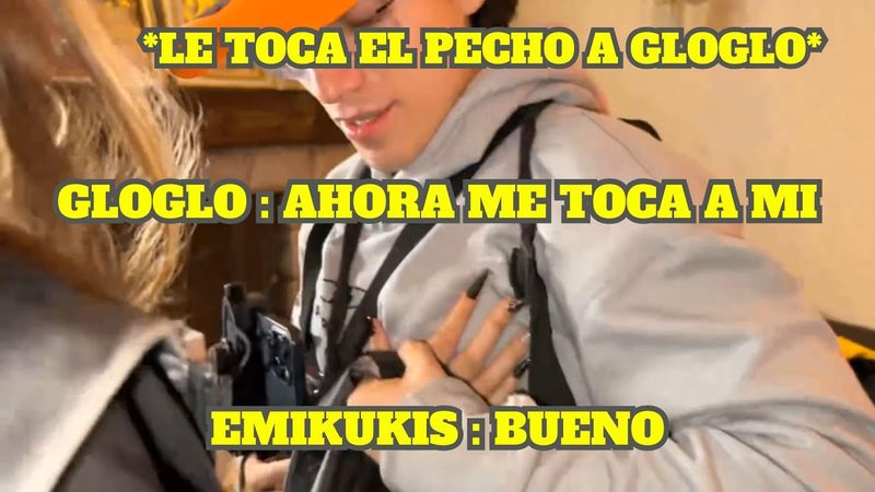 GLOGLO, EMI Y EMET JUGANDO A TOCARSE EL PECHO XD