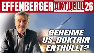Geheime US-Doktrin enthüllt? T2COM, Dark Eagle & die globale Eskalation - Effenberger Aktuell #26