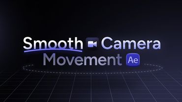Smooth Camera Movement in After Effects (Tutorial)