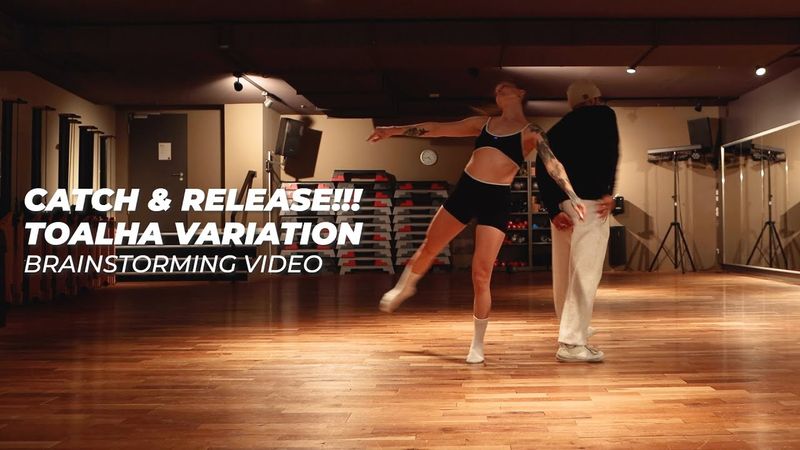 Catch and Release Toalha Variation (Brainstorming Video) |  Online Zouk School | #brazilianzouk