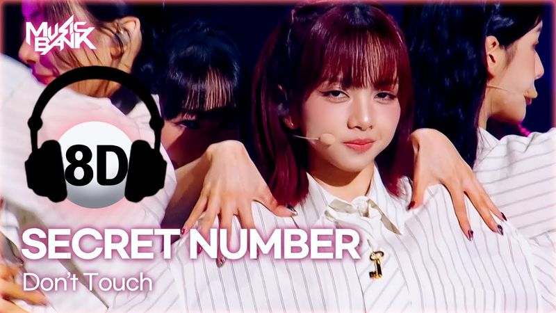 [🔊8D Bank] SECRET NUMBER (시크릿넘버) - Don't Touch | KBS WORLD TV 250822