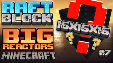 САМЫЙ БОЛЬШОЙ РЕАКТОР В МАЙНКРАФТЕ ※ RaftBlock#7 • MinecraftOnly • Майнкрафт в океане с модами