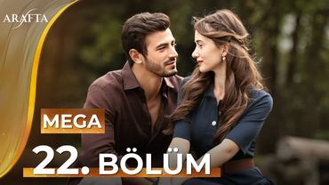قسمت ۲۲ عرفتا | مگا قسمت | قسمت کامل | عرفتا - سریال ترکی @araftadizisi