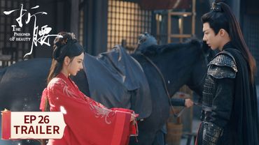 EP26 preview [The Prisoner of Beauty] #SongZu'er #LiuYuning