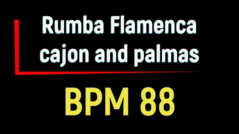 Rumba flamenca ( only cajon and palmas) bpm 88 backing track