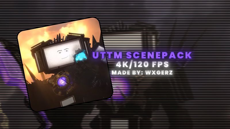 Upgraded Titan Tv Man 4K/120FPS ScenePack || Credits: @DaFuqBoom