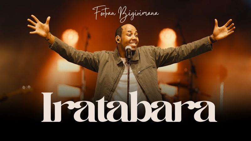 IRATABARA - Fortran Bigirimana (Official Live Video)