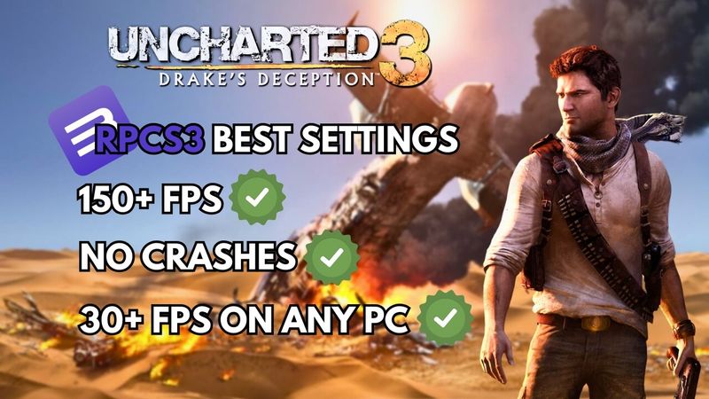 Best Settings for Uncharted 3 | RPCS3 Best Settings | 2025 Updated Settings
