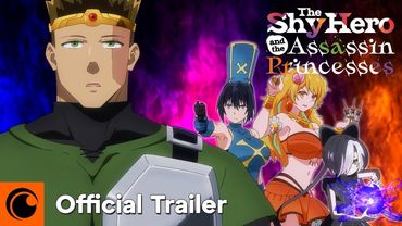 The Shy Hero and the Assassin Princesses | OFFICIAL TRAILER