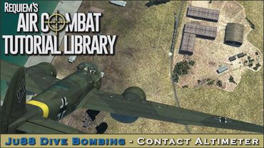 Ju 88 Dive Bombing #1 - Using a Contact Altimeter