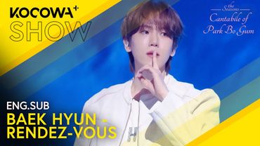 BAEK HYUN - RENDEZ-VOUS (Band Ver.) | The Seasons: Cantabile of Park Bo Gum EP11 | KOCOWA+