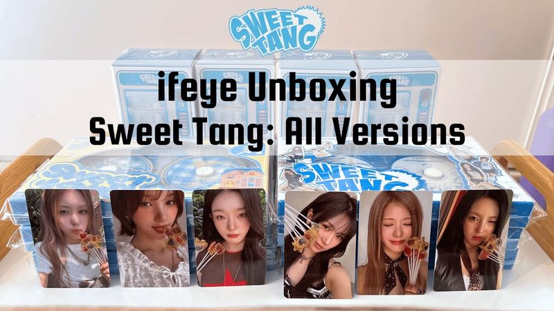 이프아이 | Unboxing ifeye - Sweet Tang: All Album Versions + POBs!