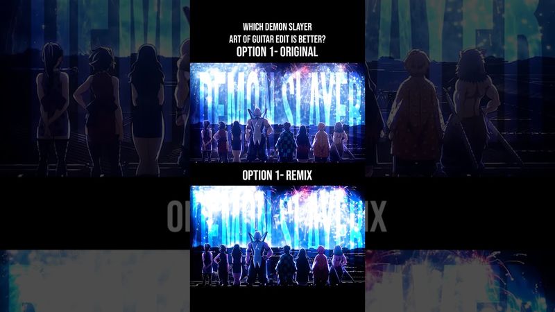 Which Demon Slayer Art of Guitar edit is better? #demonslayer